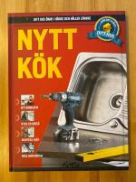 Nytt k&ouml;k  - Ditt hus 7 - G&ouml;r det sj&auml;lv - Ditt hus &ouml;kar i v&auml;rde