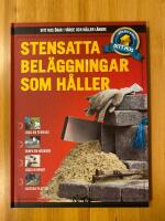 Stensatta bel&auml;ggningar som h&aring;ller  - Ditt hus 9 - G&ouml;r det sj&auml;lv - Ditt hus &ouml;kar i v&auml;rde
