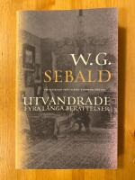 Utvandrade : fyra l&aring;nga ber&auml;ttelser
