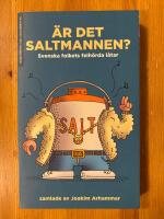&Auml;r det Saltmannen? : svenska folkets felh&ouml;rda l&aring;tar