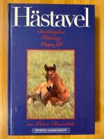H&auml;stavel : dr&auml;ktighet, f&ouml;lning, unga f&ouml;l
