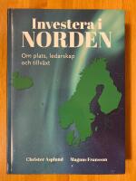 Investera i Norden : Om plats, ledarskap och tillv&auml;xt