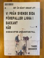 Det &auml;r n&aring;got genant att vi fr&aring;n svensk sida f&ouml;refaller ligga i bakkant h&auml;r : Sverige efter Afghanistans fall