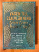 V&auml;gen till sj&auml;lvl&auml;kning : en revolutionerande plan f&ouml;r att st&auml;rka din motst&aring;ndskraft och h&aring;lla dig frisk livet ut