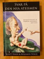 Svar p&aring; den nya ateismen : nedmontering av Dawkins argument mot Gud