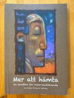 Mer att h&auml;mta : en handbok f&ouml;r Acem-mediterande