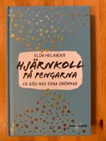 Hj&auml;rnkoll p&aring; pengarna - F&aring; r&aring;d med dina dr&ouml;mmar