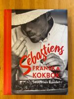 S&eacute;bastiens franska kokbok