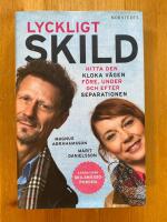 Lyckligt skild : hitta den kloka v&auml;gen f&ouml;re, under och efter separationen