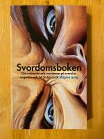 Svordomsboken : om sv&auml;rande och svordomar p&aring; svenska, engelska och 23 andra spr&aring;k