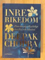 Inre rikedom : finn din v&auml;g till sj&auml;lsligt &ouml;verfl&ouml;d och v&auml;lst&aring;nd