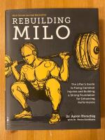 Rebuilding Milo - the lifter's guide to fixing common injuries and building a strong foundation for enhancing performance (in English)