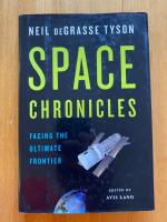 Space chronicles : facing the ultimate frontier. (In English)