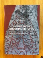 P&aring; spaning efter Brommas historia