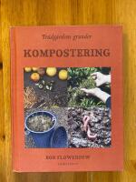 Tr&auml;dg&aring;rdens grunder : kompostering