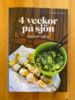 4 veckor p&aring; sj&ouml;n : god mat i b&aring;ten
