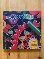 Brodera p&aring; ylle!