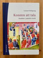 Konsten att tala : handbok i praktisk retorik
