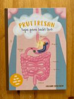 Pruttresan : sagan genom landet inuti