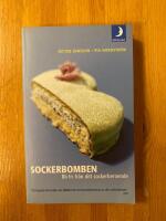 Sockerbomben : bli fri fr&aring;n ditt sockerberoende