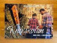 Knivskolan  : med tips & inspiration