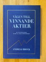 V&auml;gen till vinnande aktier : en toppf&ouml;rvaltarens guide