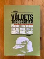 V&aring;ldets topografier : betraktelser &ouml;ver makt och motst&aring;nd