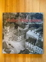 Visby fr&aring;n ovan : i flygbilder fr&aring;n 1920-talet