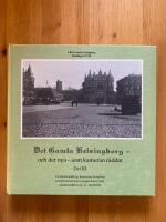 Det gamla Helsingborg - och det nya - som kameran r&auml;ddat : en stadsvandring i kamerans barndom kompletterad med nytagna foton. D. 3