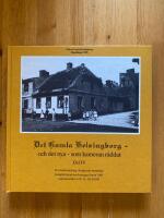 Det gamla Helsingborg - och det nya - som kameran r&auml;ddat : en stadsvandring i kamerans barndom kompletterad med nytagna foton. D. 4