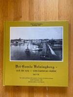 Det gamla Helsingborg - och det nya - som kameran r&auml;ddat : en stadsvandring i kamerans barndom kompletterad med nytagna foton. D. 7