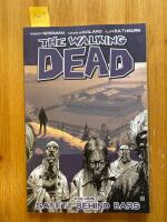Walking dead volume 3: safety behind bars