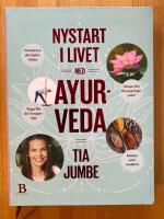 Nystart i livet med ayurveda
