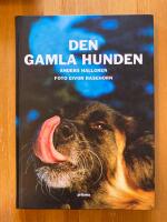 Den gamla hunden : om den &auml;ldre hundens fysiska och psykiska v&auml;lbefinnande