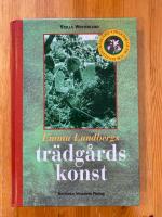 Emma Lundbergs tr&auml;dg&aring;rdskonst