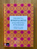 Din v&auml;g till mindfulness : Steg f&ouml;r steg i &aring;tta veckor (med CD)