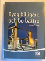 Bygg billigare och bo b&auml;ttre