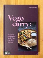 Vego curry : Indiska & bengaliska r&auml;tter fr&aring;n grunden