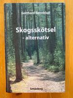 Skogssk&ouml;tsel : alternativ
