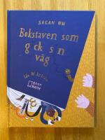 Sagan om bokstaven som gick sin v&auml;g