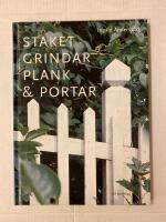 Staket,grindar,plank,portar