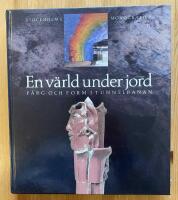 En v&auml;rld under jord : f&auml;rg och form i tunnelbanan