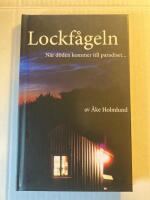 Lockf&aring;geln - n&auml;r d&ouml;den kommer till paradiset