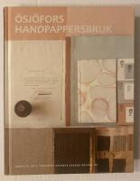 &Ouml;sj&ouml;fors handpappersbruk (sm&aring;land) - D&aelig;dalus - Tekniska museets &aring;rsbok
