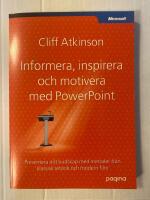 Informera, Inspirera och Motivera med PowerPoint
