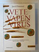 Vete, vapen och virus : en kort sammanfattning av m&auml;nsklighetens historia under de senaste 13000 &aring;ren