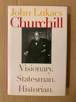Churchill - visionary, statesman, historian (in English)