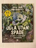 Odla utan spade : lättskött & klimatsmart köksträdgård