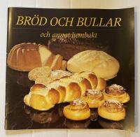 Br&ouml;d och bullar och annat hembakt