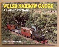 Welsh Narrow Gauge. A Colour Portfolio